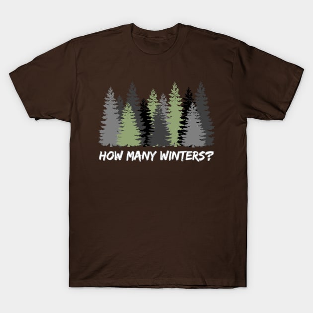 How Many Winters? Question from a well traveled wanderer (MD23GM004b) T-Shirt by Maikell Designs